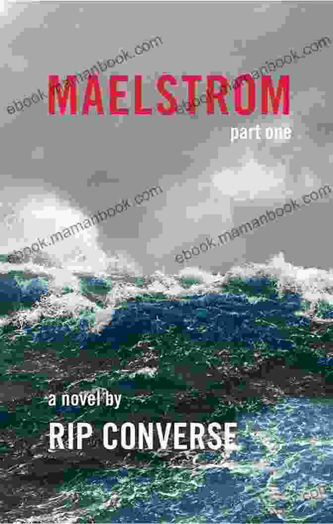 An Image Of The Book Cover Of 'Maelstrom' By Ryan Cunningham, Depicting A Whirlpool In Swirling Shades Of Blue And Green MAELSTROM: Part I (Ryan Cunningham 1)
