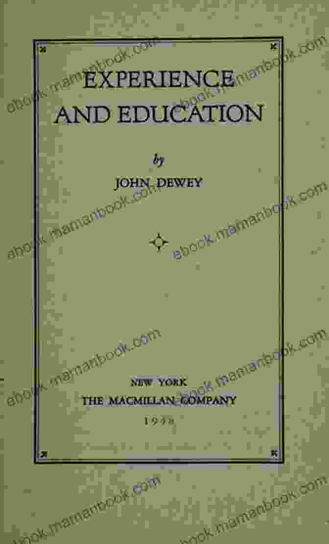 Education As Experience By John Dewey The Light Of Learning: Selected Writings On Education