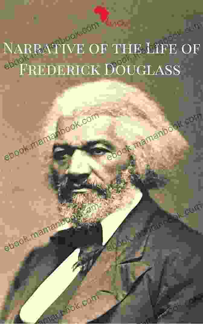 Frederick Douglass, A Prominent Abolitionist And Author, Whose Autobiography 'Narrative Of The Life Of Frederick Douglass' Became A Powerful Tool In The Fight For Freedom And Equality. Narrative Of The Life Of Frederick Douglass: 176th Anniversary Edition (Illustrated)