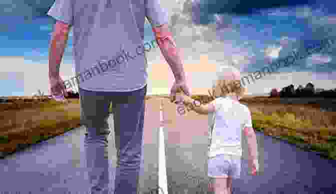 Parent And Child Walking Hand In Hand, Embracing The Journey How To Be A Good Parent: A Simple And Effective Guide To Becoming The Best Possible Parent (Family Love Affection Joy 1)