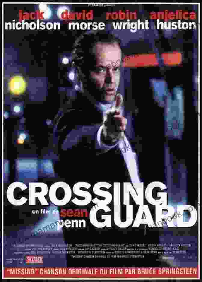 The Crossing Guard In Full Light Movie Poster The Crossing Guard In Full Light