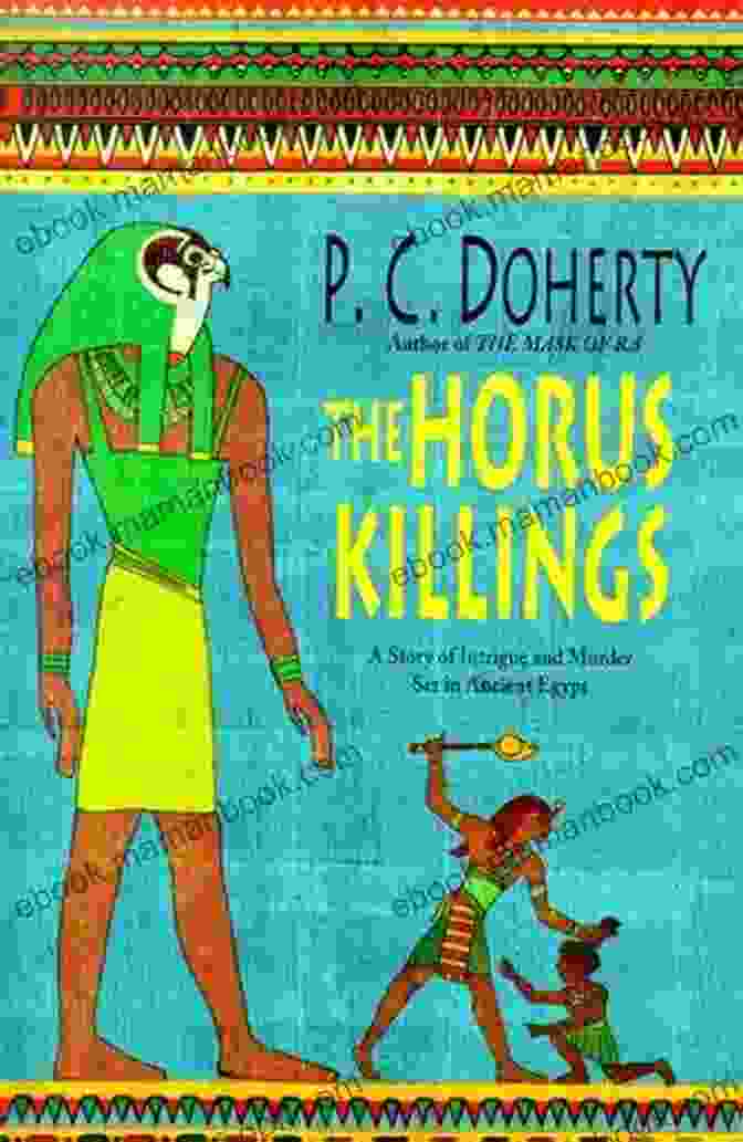 The Horus Killings Book Cover The Horus Killings (Amerotke Mysteries 2): A Captivating Murder Mystery From Ancient Egypt