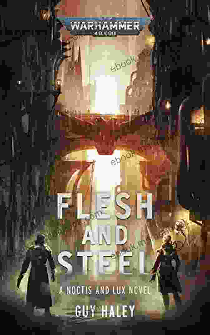 Warhammer Crime Novel Covers Showcasing The Gritty And Atmospheric Urban Setting Flesh And Steel (Warhammer Crime: Warhammer 40 000)