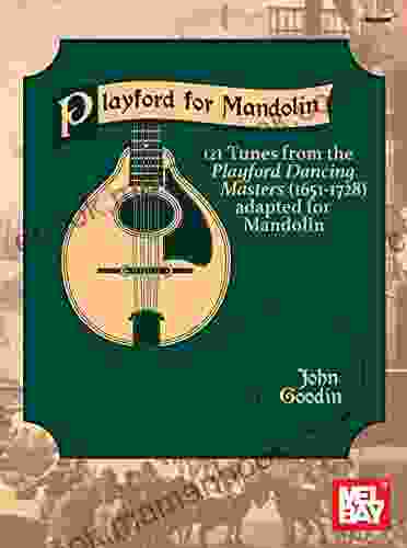 Playford For Mandolin: 121 Tunes From The Playford Dancing Masters