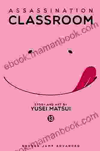 Assassination Classroom Vol 13 Yusei Matsui