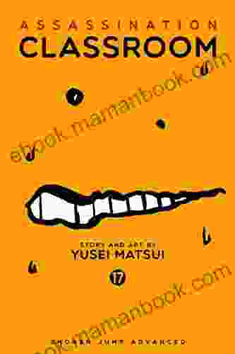 Assassination Classroom Vol 17 Yusei Matsui