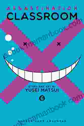 Assassination Classroom Vol 6 Yusei Matsui