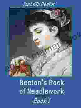 Beetons Of Needlework I (Illustrated)