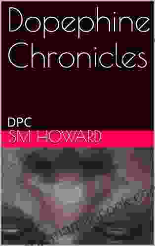 Dopephine Chronicles: DPC SM Howard