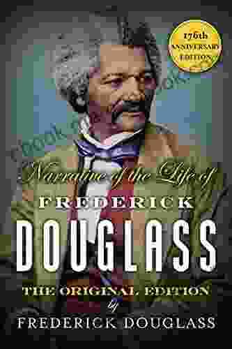 Narrative Of The Life Of Frederick Douglass: 176th Anniversary Edition (Illustrated)