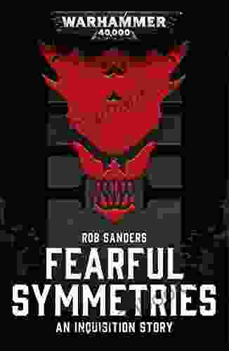 Fearful Symmetries (Warhammer 40 000) Rob Sanders