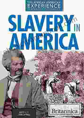 Slavery In America (African American Experience: From Slavery To The Presidency)
