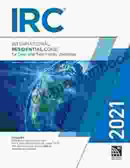 2024 International Residential Code (International Code Council Series)