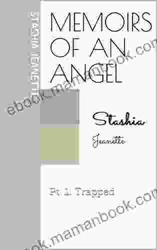 Memoirs Of An Angel: Pt 1: Trapped (Diary Of An Angel)