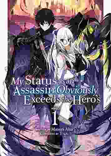 My Status As An Assassin Obviously Exceeds The Hero S (Light Novel) Vol 1