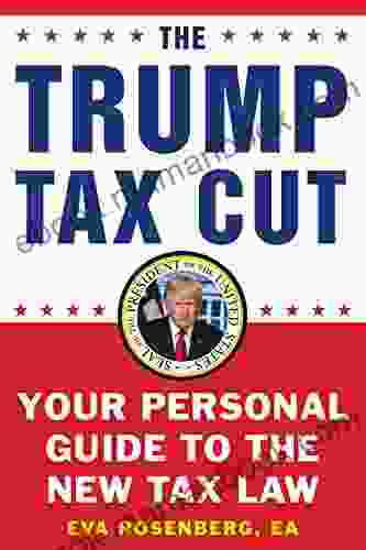 The Trump Tax Cut: Your Personal Guide To The New Tax Law