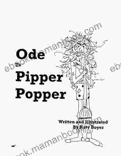 Ode To Pipper Popper Katy Boyer