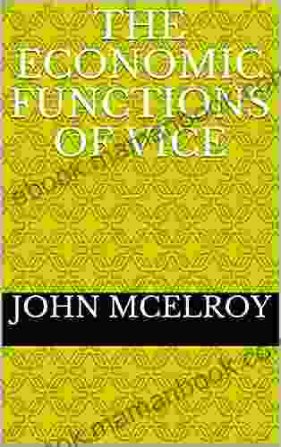 The Economic Functions Of Vice