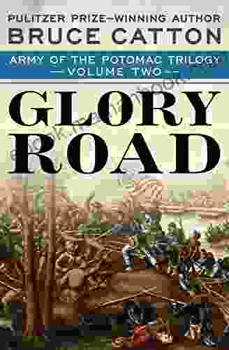 Glory Road (Army Of The Potomac Trilogy)