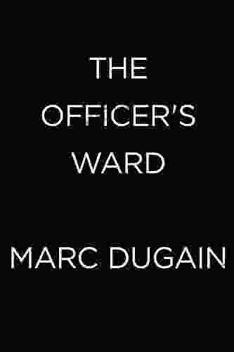 The Officer S Ward Marc Dugain