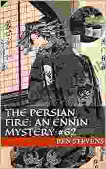 The Persian Fire: An Ennin Mystery #62