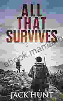 All That Survives: A Post Apocalyptic EMP Survival Thriller (Lone Survivor 2)
