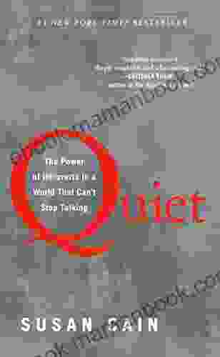 Quiet: The Power Of Introverts In A World That Can T Stop Talking