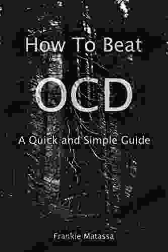 How To Beat OCD: A Guide