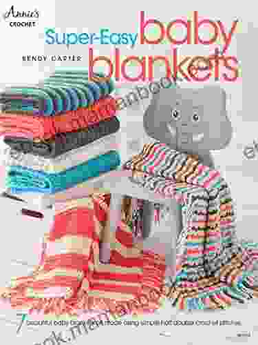 Super Easy Baby Blankets