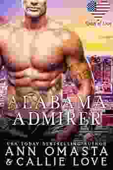 States Of Love: Alabama Admirer: A Steamy And Suspenseful Single Dad Romance